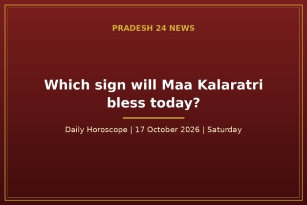 Daily Horoscope 17 October 2026